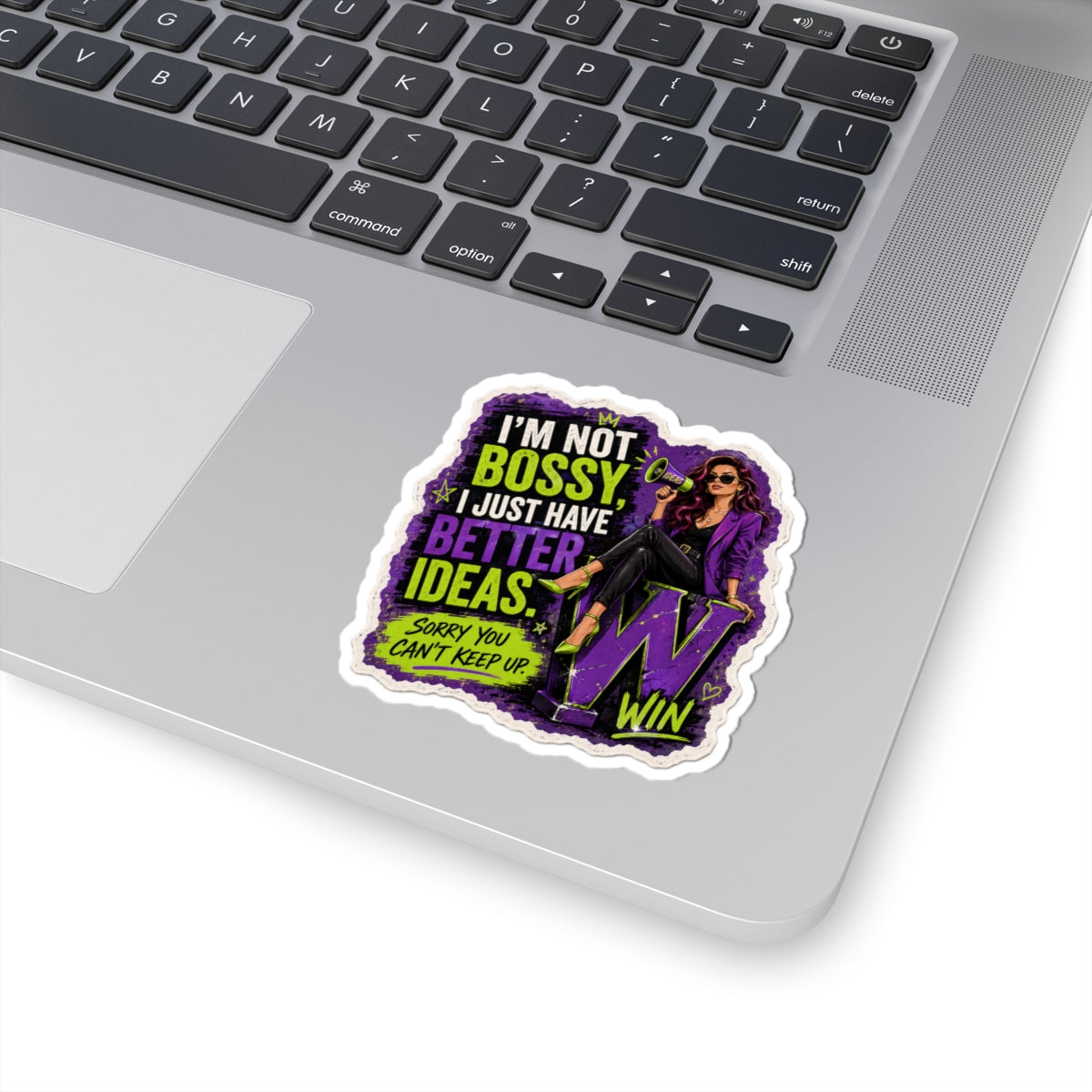 Bossy Vibes Sticker — “I’m Not Bossy, I Just Have Better Ideas” Kiss-Cut Sticker