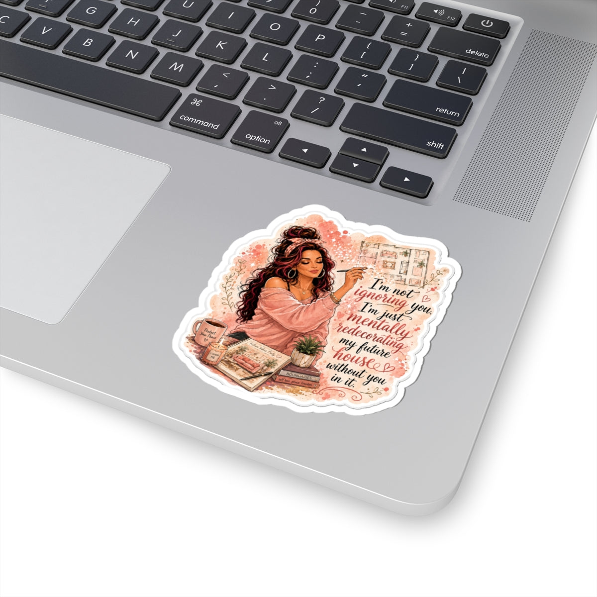 Funny & Sassy "Mentally Redecorating My Future House" Sticker — Cute Cozy Planner Design