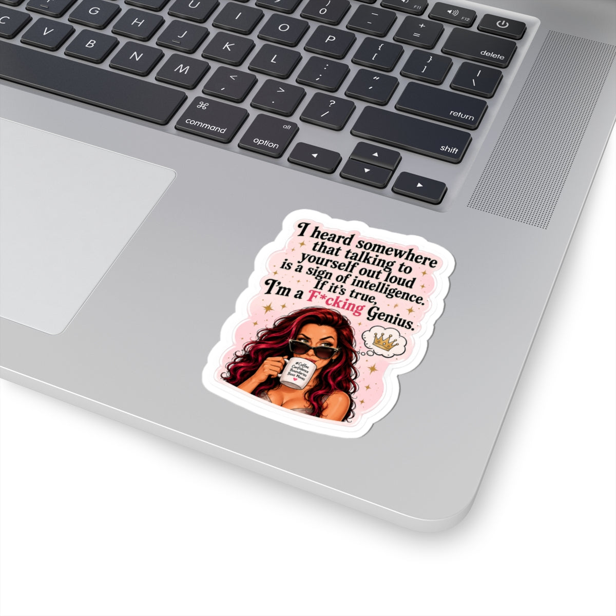 “I’m a F*cking Genius” Funny Self-Talk Coffee Sticker