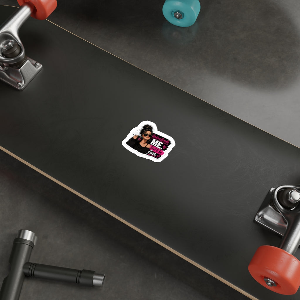 Die-Cut Sticker — "Underestimate Me That'll Be Fun" Girl Coffee Sticker