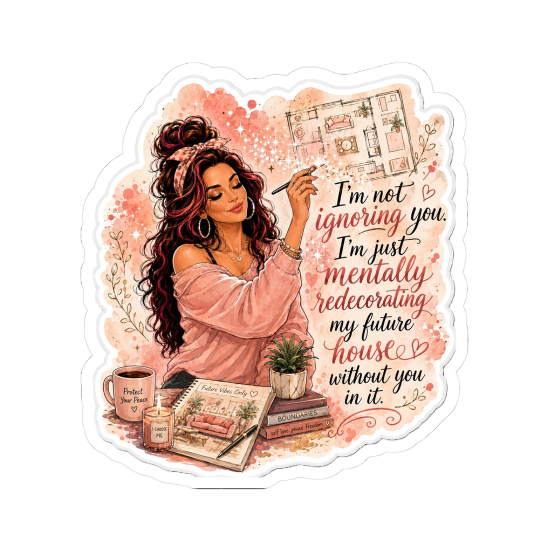 Funny &amp; Sassy "Mentally Redecorating My Future House" Sticker — Cute Cozy Planner Design